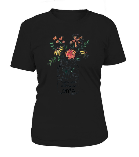 Happiness Is Being Oma Life – Flower Art-grandma shirt Women's T-Shirt