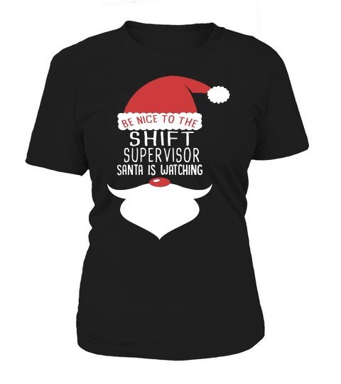 Shift Supervisor Santa Watching Women's T-Shirt
