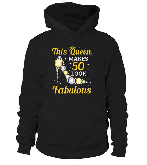 50th Birthday Women This queen makes 50 look fabulous Hoodie Unisex