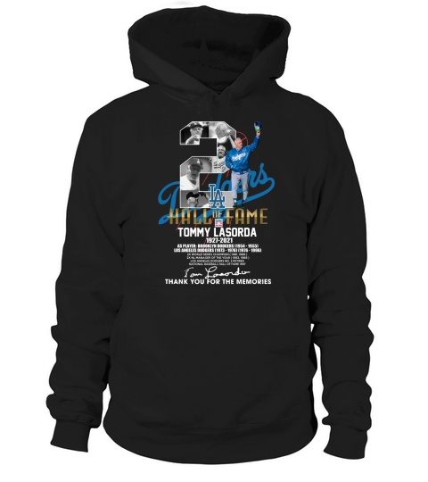 La Hall Of Fame Tommy Lasorda Thank You For The Memories Hoodie Unisex