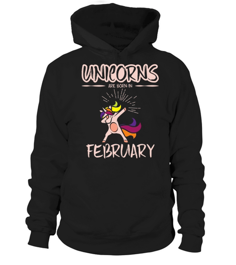 Unicorn Unicorns Are Born In February Dabbing Hoodie Unisex