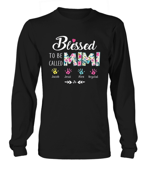 Blessed To Be Called Mimi Long sleeved Unisex