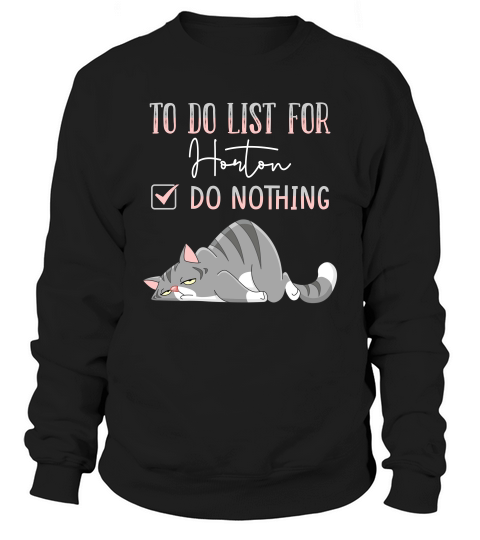 To Do List For Horton Sweatshirt Unisex