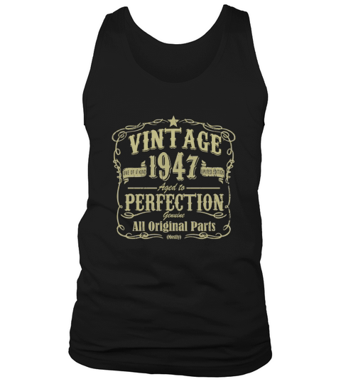3. vintage 1947 good birthday funny Tshirt Tank Top Unisex