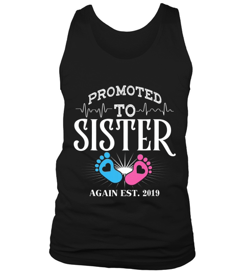 New Sister Gift Promoted To Sister Again Est 2019 T-shirt Tank Top Unisex