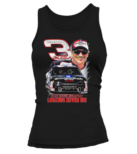 Dale Earnhardt The intimidator legends never die shirt Tank top Woman