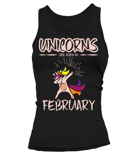 Unicorn Unicorns Are Born In February Dabbing Tank top Woman