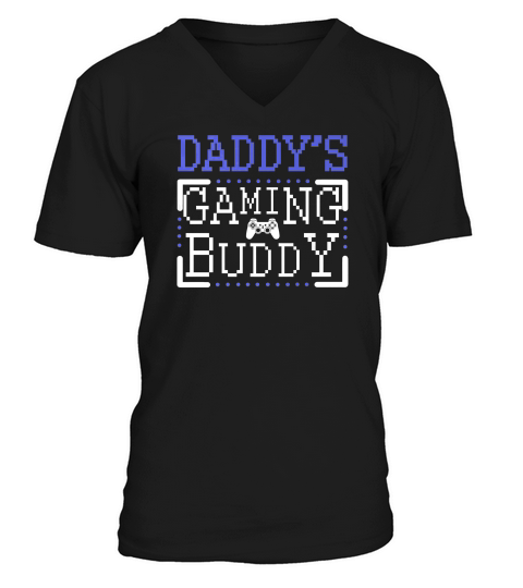 Daddys Gaming Buddy Funny Father Kid Matching V-Neck T-shirt
