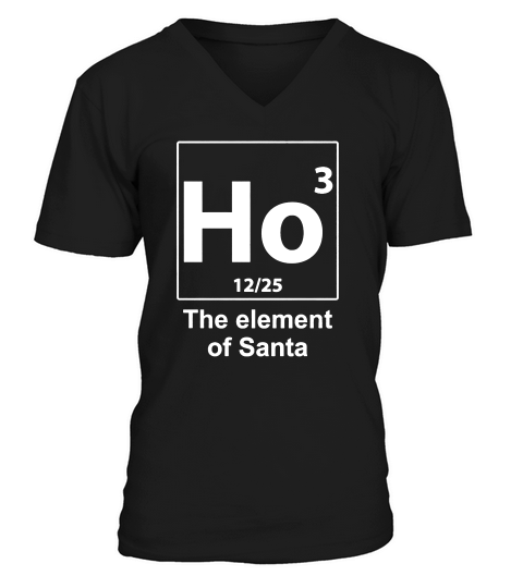 Ho3 The Element Of Santa T-shirt V-Neck T-shirt