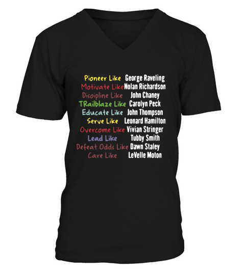 Pioneer like george raveling motivate like nolan richardson V-Neck T-shirt