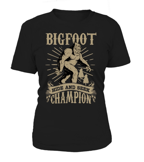 Bigfoot Hide Seek Champion Men Women Sasquatch Tee Women's T-Shirt