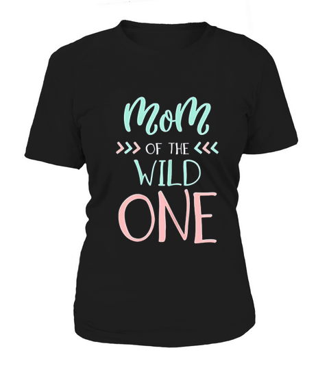 Funny Cute Mom Of The Wild One Thing Women's T-Shirt