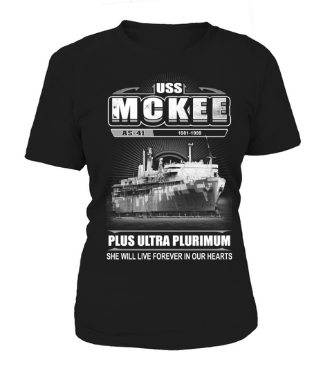 USS McKee AS 41 She will live forever in our heart Women's T-Shirt
