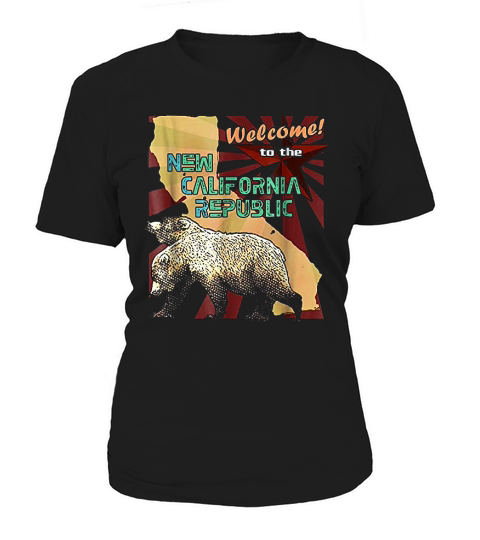 Welcome To The New California Republic Women's T-Shirt