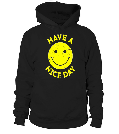 Have A Nice Day Retro Vintage 70s Smiley Face T-Shirt Hoodie Unisex