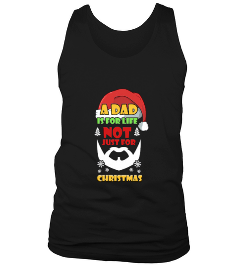 A Dad Is For Life Not Just For Christmas Tank Top Unisex