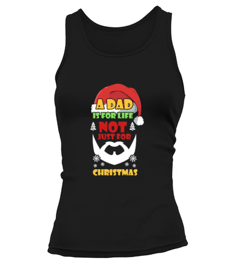 A Dad Is For Life Not Just For Christmas Tank top Woman