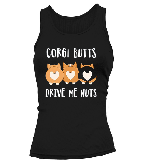 Corgi Buts Drive Me Nuts Tank top Woman