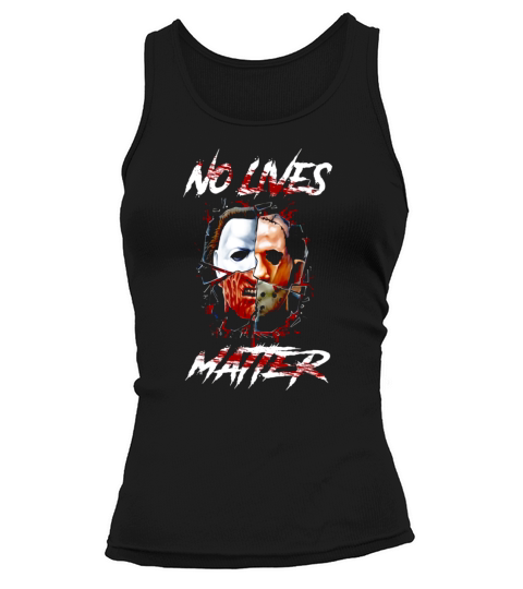 No Lives Matter Scary Horror Movies Character Halloween shirt Tank top Woman