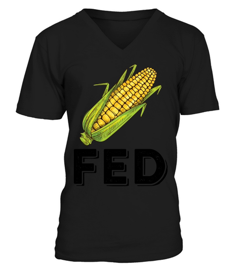 Corn Fed T-shirt V-Neck T-shirt