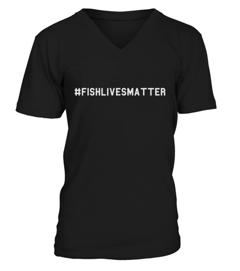 Fish Lives Matter Short Sleeve Fishing T-shirt For Fisherman V-Neck T-shirt