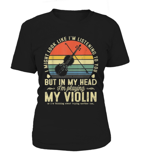 I Might Look Like Im Listening Violin Vintage Women's T-Shirt