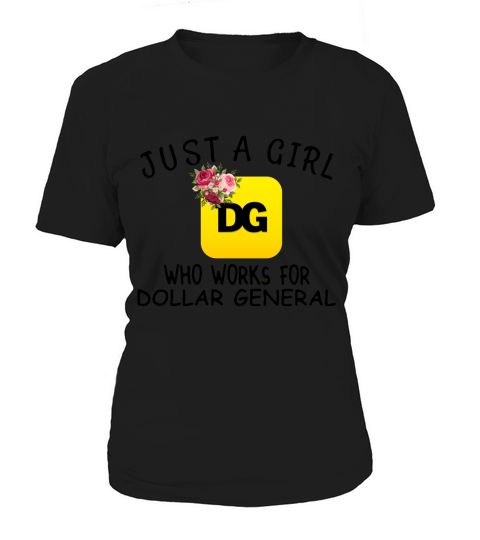Just a girl who works for dollar general flowers Women's T-Shirt