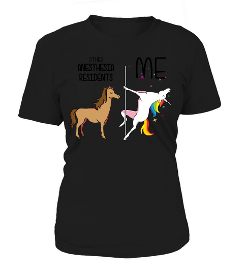 O-ther Anesthesia Residents  - Funny Unicorn Job Title Women's T-Shirt
