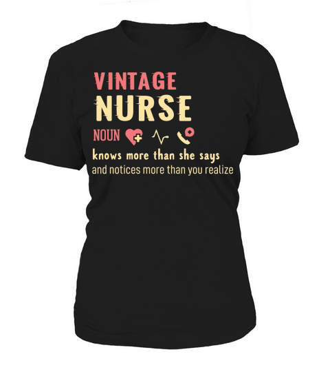 vintage Nurse noun knows more than she says Women's T-Shirt