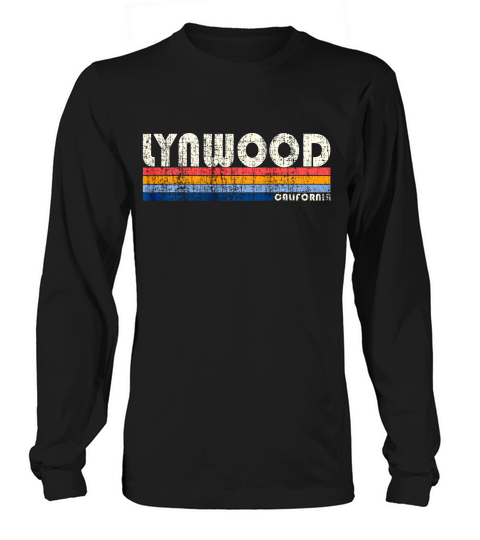Vintage 70s 80s Style Lynwood Ca  T-shirt Long sleeved Unisex