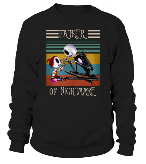 Jack Skellington Father of nightmare vintage shirt Sweatshirt Unisex