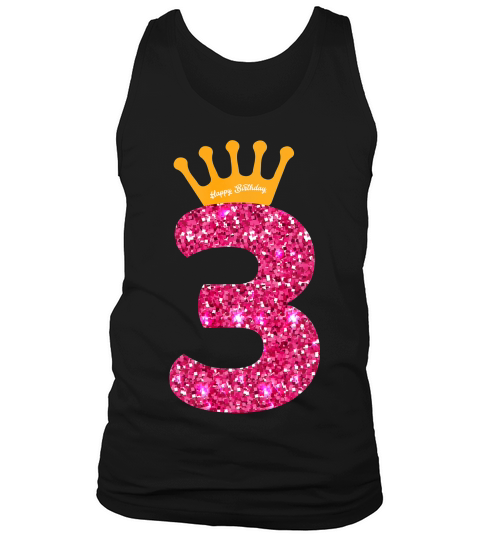 Happy Birthday , Girls 3rd Party 3 Years Old Bday T-shirt Tank Top Unisex