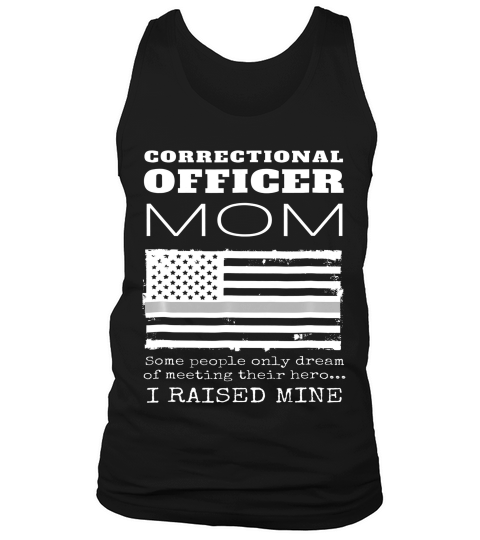 Proud Mom Of A Correctional Officer Mother Gift Tshirt Tank Top Unisex