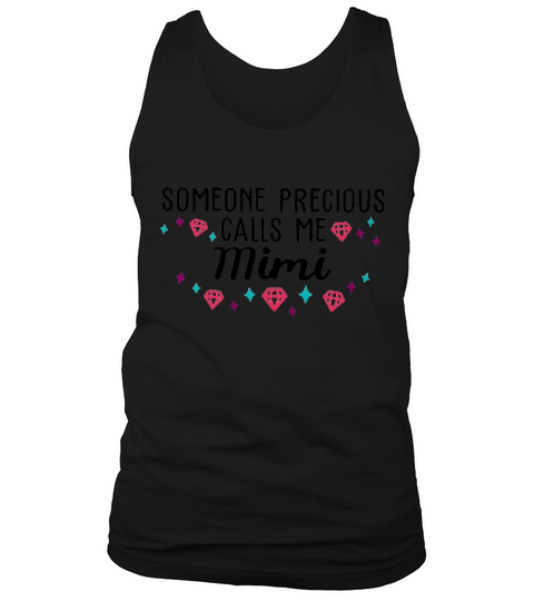 Someone Precious Calls Me Mimi Tank Top Unisex
