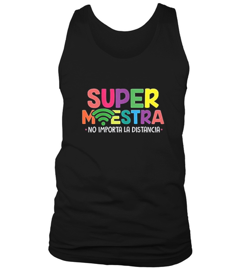 Super Maestra No Importa La Distancia Spanish Teacher Tank Top Unisex