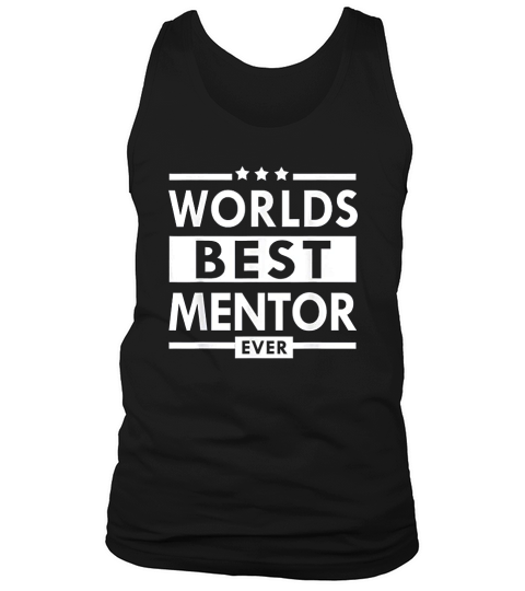 Worlds Best Mentor Ever Coaching Gift Tank Top Unisex