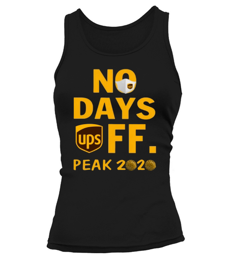 UPS No Day Off Peak 2020 Coronavirus Shirt Tank top Woman