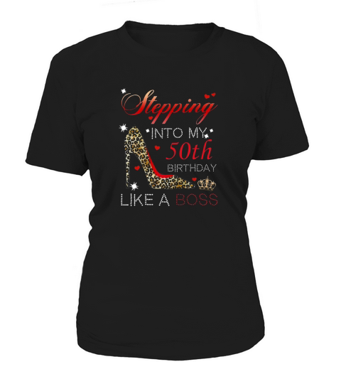 50th Birthday for Girls Stepping into my 50th birthday like a boss Women's T-Shirt