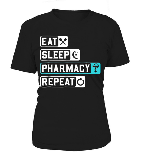 Eat Sleep Pharmacy Repeat Pharmacist Technician Gifts T-shirt Women's T-Shirt