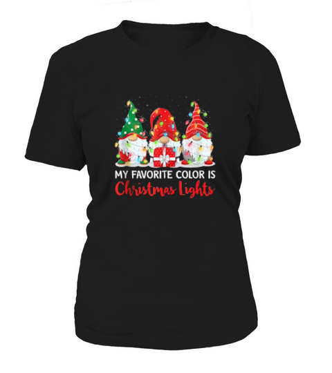 My Favorite Color Is Christmas Light Gnome Merry Christmas Women's T-Shirt