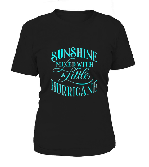 Sunshine With A Little Bit Of Hurricane Women's T-Shirt
