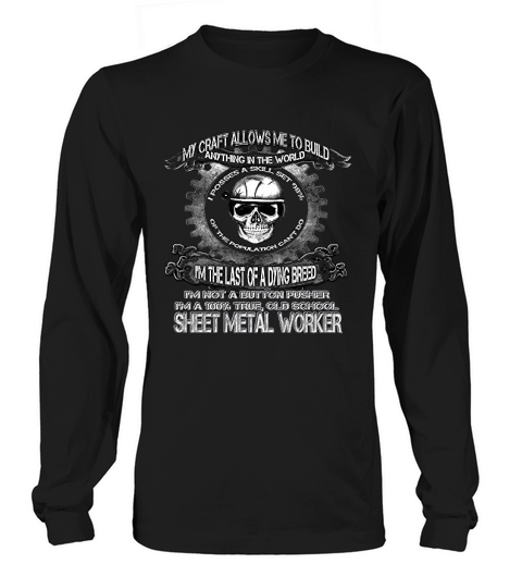 District Sheet Metal Worker Sheet Metal Worker Worker Long sleeved Unisex