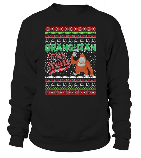 Orangutan Christmas Day Sweatshirt Unisex