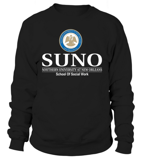 Southern University At New Orleans School Of Social Work Sweatshirt Unisex