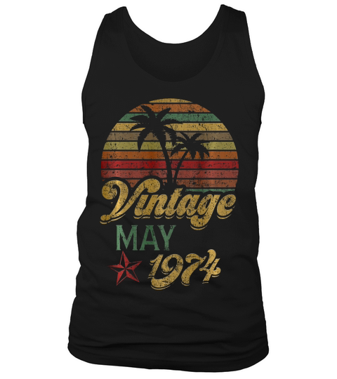 May 1974 Retro Vintage 45th Birthday Decoratio T-shirt Tank Top Unisex