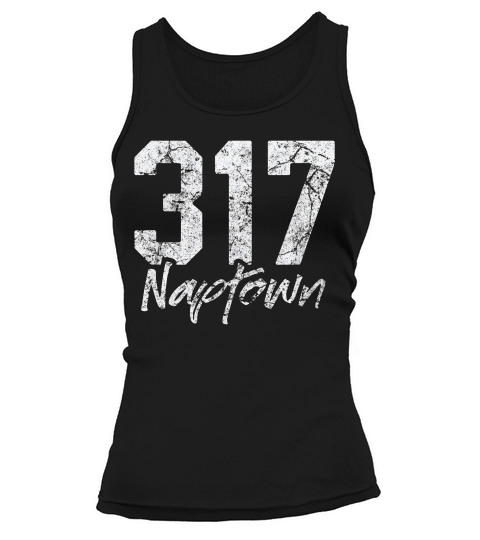 Naptown Shirt 317 Naptown Area Code Vintage Gift T-shirt Tank top Woman
