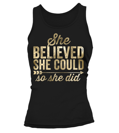She Believed She Could So She Did Vintag T-shirt Tank top Woman