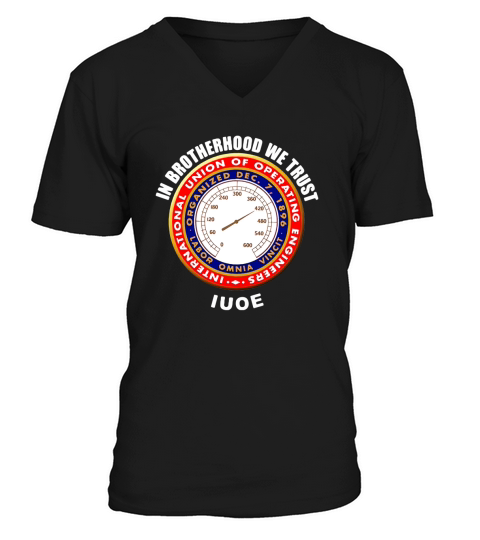 In brotherhood we trust iuoe international union of operating engineers logo - Unisex Long Sleeve V-Neck T-shirt