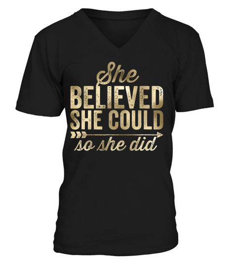 She Believed She Could So She Did Vintag T-shirt V-Neck T-shirt