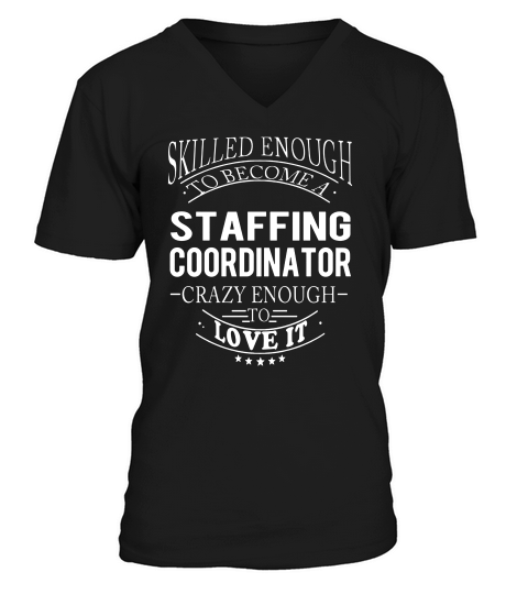 Staffing Coordinator Skill Enough V-Neck T-shirt